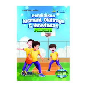 Pendidikan Jasmani, Olahraga, dan Kesehatan Untuk SD/MI Kelas 6