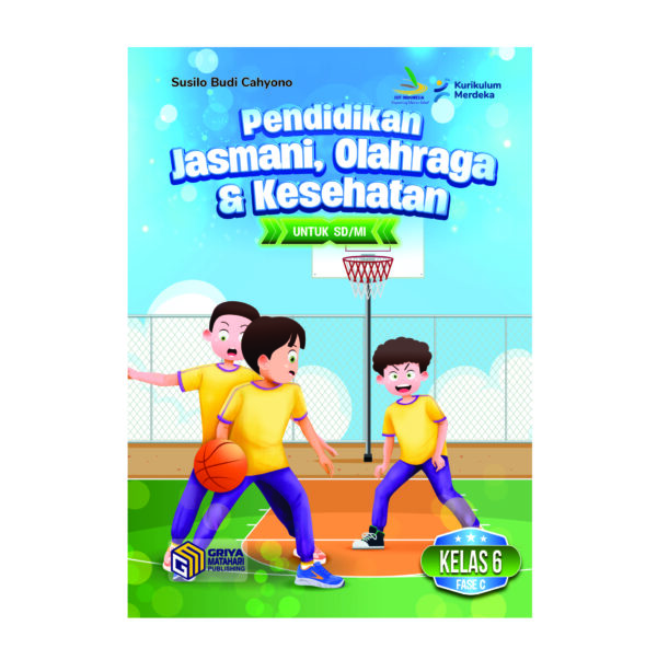Pendidikan Jasmani, Olahraga, dan Kesehatan Untuk SD/MI Kelas 6