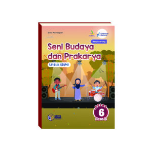 Seni Budaya dan Prakarya SD/MI Kelas 6
