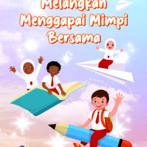 Cerpen Melangkah Menggapai Mimpi Bersama