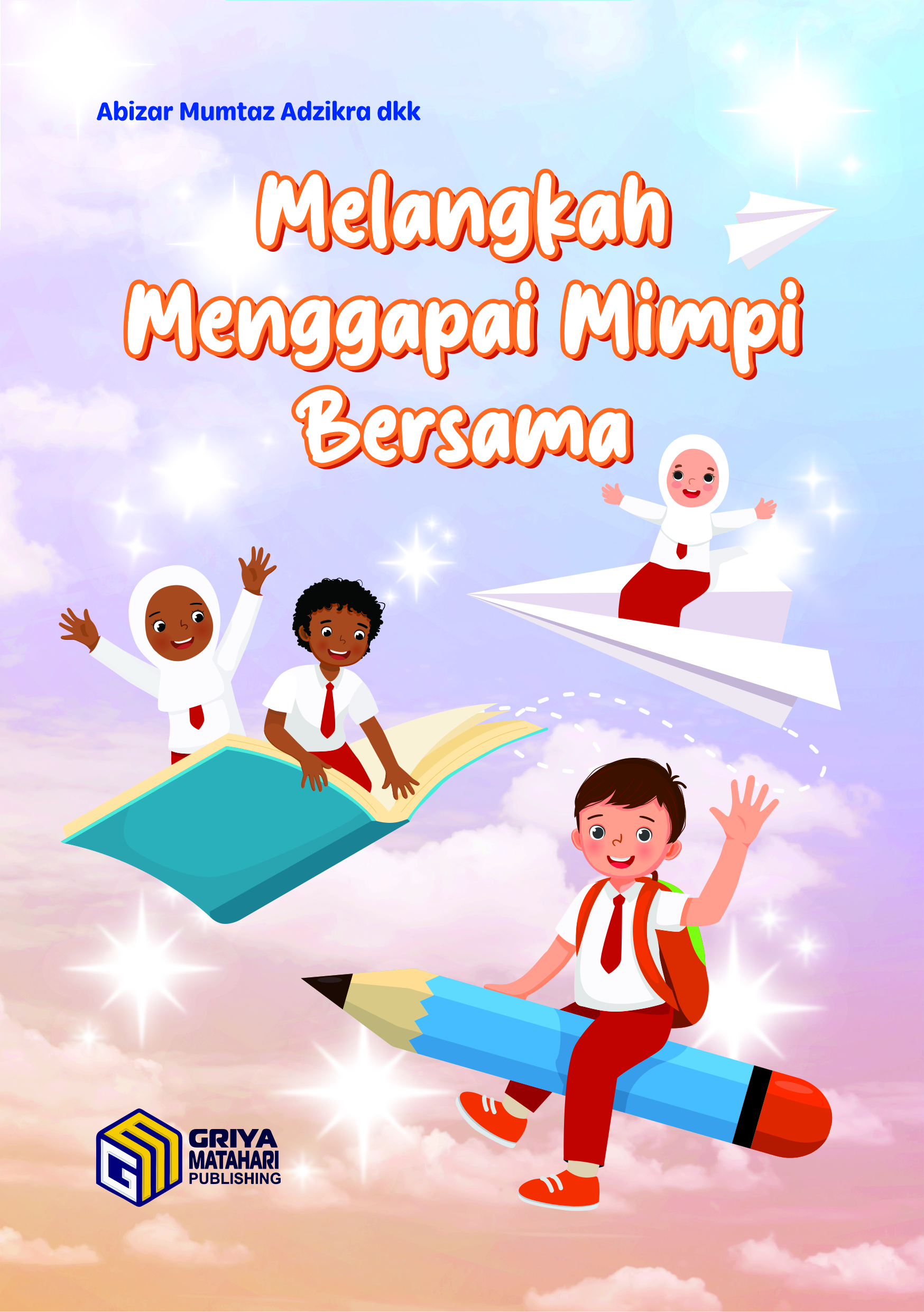 Cerpen Melangkah Menggapai Mimpi Bersama
