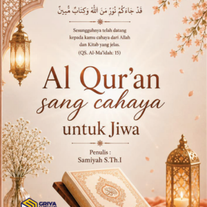 Al-Qur'an Sang Cahaya untuk Jiwa